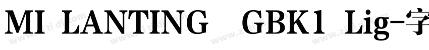 MI LANTING  GBK1 Lig字体转换